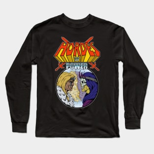 Hordes of Power Long Sleeve T-Shirt